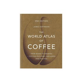 The World Atlas of Coffee 2nd Edition - James Hoffmann